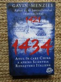 1434 ANUL IN CARE CHINA A APRINS SCANTEIA RENASTERII ITALIENE - Gavin Menzies