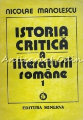 Istoria Critica A Literaturii Romane I - Nicolae Manolescu