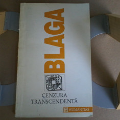Lucian Blaga - Trilogia cunoasterii, vol.3 : Cenzura transcendenta