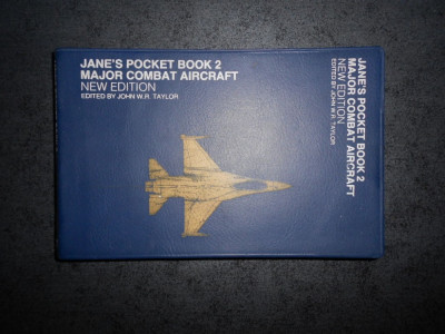 JOHN W. R. TAYLOR - MAJOR COMBAT AIRCRAFT. JANE&amp;#039;S POCKET BOOK 2 foto