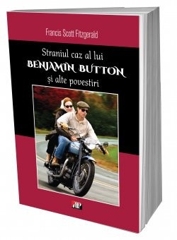 Straniul caz a lui Benjamin Button - Francis Scott Fitzgerald foto
