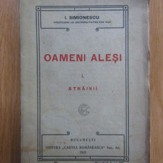 I. Simionescu - Oameni alesi. Strainii volumul 1 (1921)