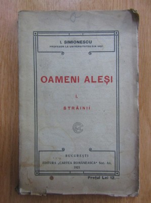 I. Simionescu - Oameni alesi. Strainii volumul 1 (1921) foto