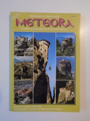 METEORA.ISTORIA MANASTIRILOR SI MONAHISMULUI de THEOHARIS M. PROVATAKIS foto