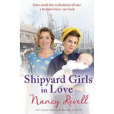 Shipyard Girls in Love