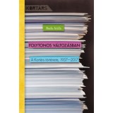 Folytonos v&aacute;ltoz&aacute;sban - A Kort&aacute;rs t&ouml;rt&eacute;nete, 1957-2017 - Buda Attila