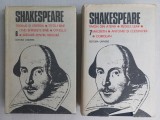 WILLIAM SHAKESPEARE- OPERE, VOL. 6+ VOL.7, BUCURESTI, EDIT. UNIVERS, 1987-1988