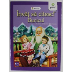 INVAT SA CITESC ! BUNICUL de BARBU STEFANESCU DELAVRANCEA , NIVEUL 2 , 2016