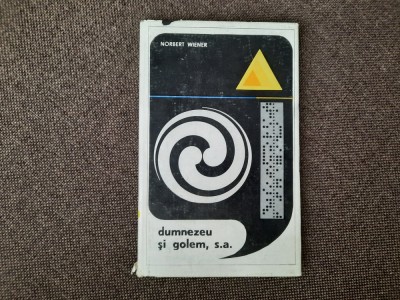Norbert Wiener - Dumnezeu si golem,S A-- RF24/2 foto