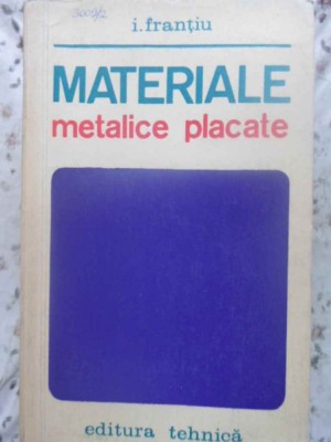 MATERIALE METALICE PLACATE-I. FRANTIU foto