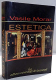 Vasile Morar - Estetica. Interpretari, texte, studii (2008)
