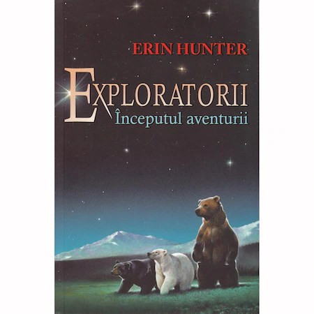 Exploratorii Vol.1-Inceputul Aventurii - Erin Hunter