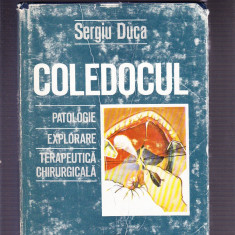 COLEDOCUL- PATOLOGIE EXPLOATARE TERAPEUTICA CHIRURGICALA