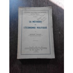 LA METHODE DE L&#039;ECONOMIE POLITIQUE - BERTRAND NOGARO (CARTE IN LIMBA FRANCEZA)