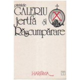 Parintele Galeriu - Jertfa si rascumparare - 105415