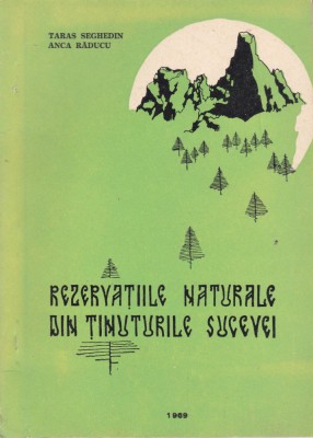 AS - TARAS SEGHEDIN - REZERVATIILE NATURALE DIN TINUTURILE SUCEVEI foto