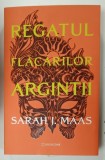 REGATUL FLACARILOR ARGINTII de SARAH J . MAAS , 2026 *MICI DEFECTE