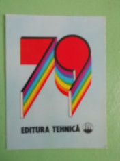 CCO 1979 - CALENDAR DE COLECTIE - TEMATICA EDITURA TEHNICA - ANUL 1979 foto