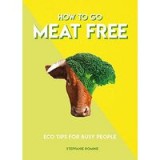 How to Go Meat Free