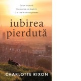 Iubirea pierduta - Charlotte Rixon