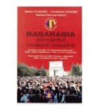 Stefan Plugaru, Constantin Donose, Marius Petronel Baciu - Basarabia