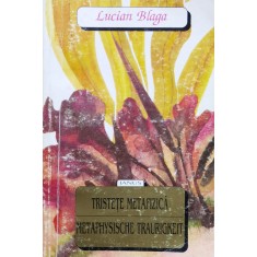 Tristete Metafizica - Lucian Blaga , X145