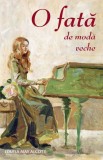 O fata de moda veche - Louisa May Alcott - Supergraph