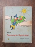 Cumpara ieftin HABARNAM IN ORASUL SOARELUI 1961 * PRIMA EDITIE , UNGARIA