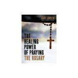 The Healing Power of Praying the Rosary