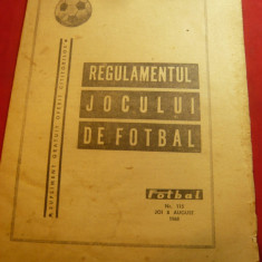Regulamentul Jocului de Fotbal -Supliment al Revistei Fotbal 1968 ,15 pag