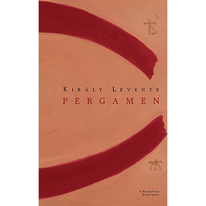 Pergamen - Kir&aacute;ly Levente