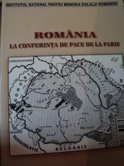 ROMANIA LA CONFERINTA DE PACE DE LA PARIS- DINU ZAMFIRESCU, DUMITRU DOBRE, VERONICA NANU foto