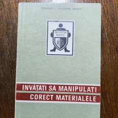 Invatati sa manipulati corect materialele - Protectia Muncii / R2P3S