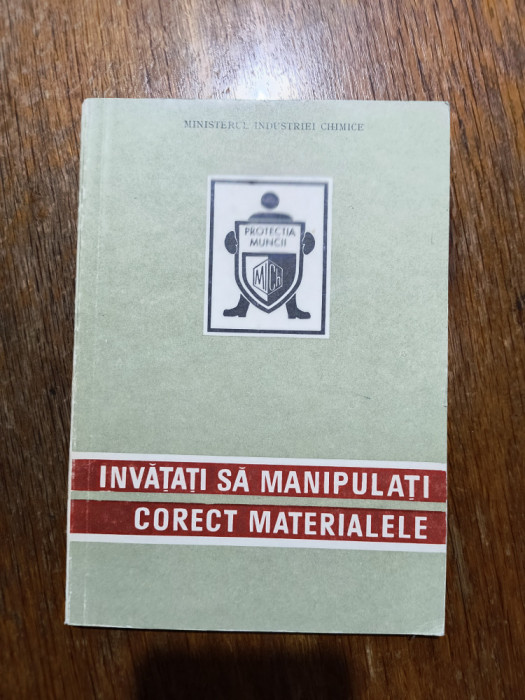 Invatati sa manipulati corect materialele - Protectia Muncii / R2P3S