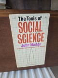"The Tools of Social Science" - John Madge (Carte Sociologie, Editura Doubleday Anchor Books, 1965, 362 pagini)