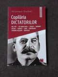 COPILARIA DICTATORILOR - VERONIQUE CHALMET