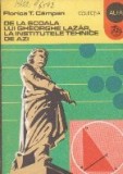 De la scoala lui Gheorghe Lazar la institutele tehnice de azi