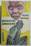 Cumpara ieftin Povestiri africane - Doris Lessing - Roman, Beletristica