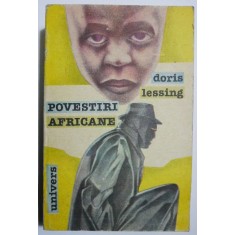 Povestiri africane - Doris Lessing