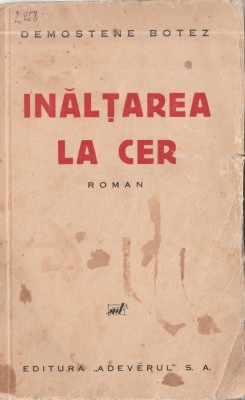 Demostene Botez - Inaltarea la cer (editie princeps) foto