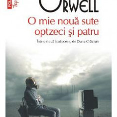 O mie noua sute optzeci si patru - George Orwell