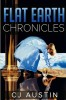 Flat Earth Chronicles: The Earth Stands