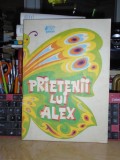 CARTE COPII : PRIETENII LUI ALEX , ILUSTRATII VICTOR WEGEMANN , RECOOP , 1990