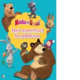Masha si ursul. Noi aventuri in padure - Justina Bandol