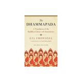 The Dhammapada: A Translation of the Buddhist Classic with Annotations