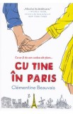 Cu tine in Paris - Clementine Beauvais