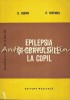 Epilepsia si Convulsiile la Copil - Asgian &amp; Cofrariu (1984, Medicala) Carte Medicina, 168pg