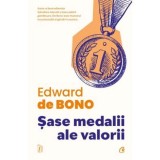 sase medalii ale valorii - Curtea Veche