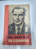 700 000 km in cosmos