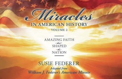 Miracles in American History, Volume Two: Amazing Faith That Shaped the Nation: Adapted from William J. Federer&amp;#039;s American Minute [With 2 Paperbacks] foto